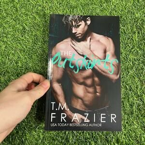 OOP The Outskirts by T M Frazier